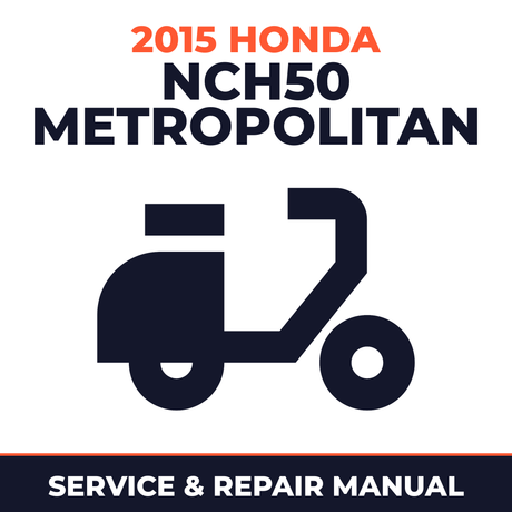 2015 Honda NCH50 Metropolitan Service and Repair Manual - scooter workshop manual cover