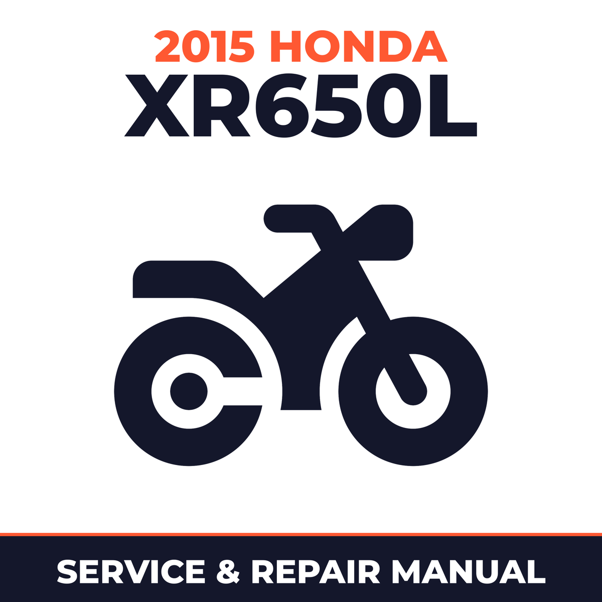 2015 Honda XR650L Service and Repair Manual - motorcycle workshop manual cover