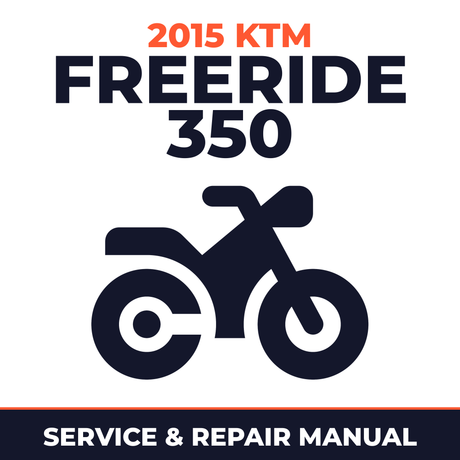 2015 KTM Freeride 350 Service and Repair Manual - motorcycle workshop manual cover