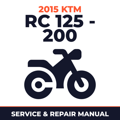 2015 KTM RC 125 - 200 Service and Repair Manual - motorcycle workshop manual cover