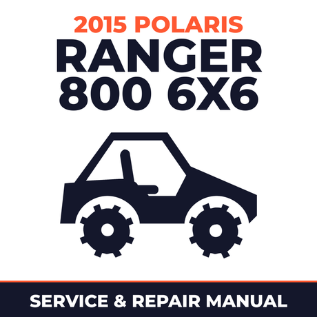 2015 Polaris Ranger 800 6x6 Service and Repair Manual - side-by-side workshop manual cover