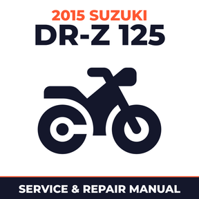 2015 Suzuki DR-Z 125 Service and Repair Manual - motorcycle workshop manual cover