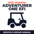 2015 Yamaha ADVENTURER ONE EFI Service and Repair Manual - golf car workshop manual cover