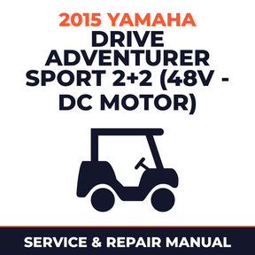 2015 Yamaha DRIVE ADVENTURER SPORT 2+2 (48V - DC MOTOR) Service and Repair Manual - golf car workshop manual cover