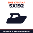 2015 Yamaha SX192 Service and Repair Manual - boat workshop manual cover