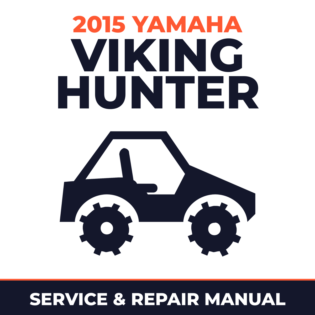 2015 Yamaha VIKING HUNTER Service and Repair Manual - side-by-side workshop manual cover