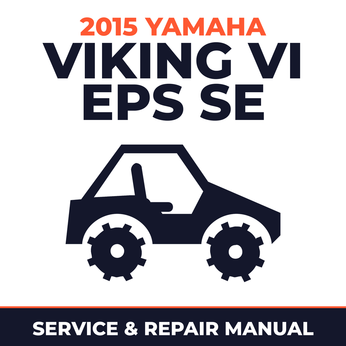 2015 Yamaha VIKING VI EPS SE Service and Repair Manual - side-by-side workshop manual cover