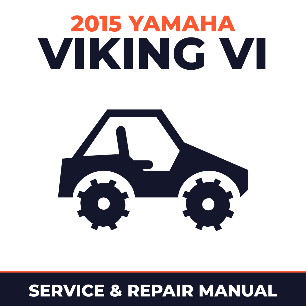 2015 Yamaha VIKING VI Service and Repair Manual - side-by-side workshop manual cover