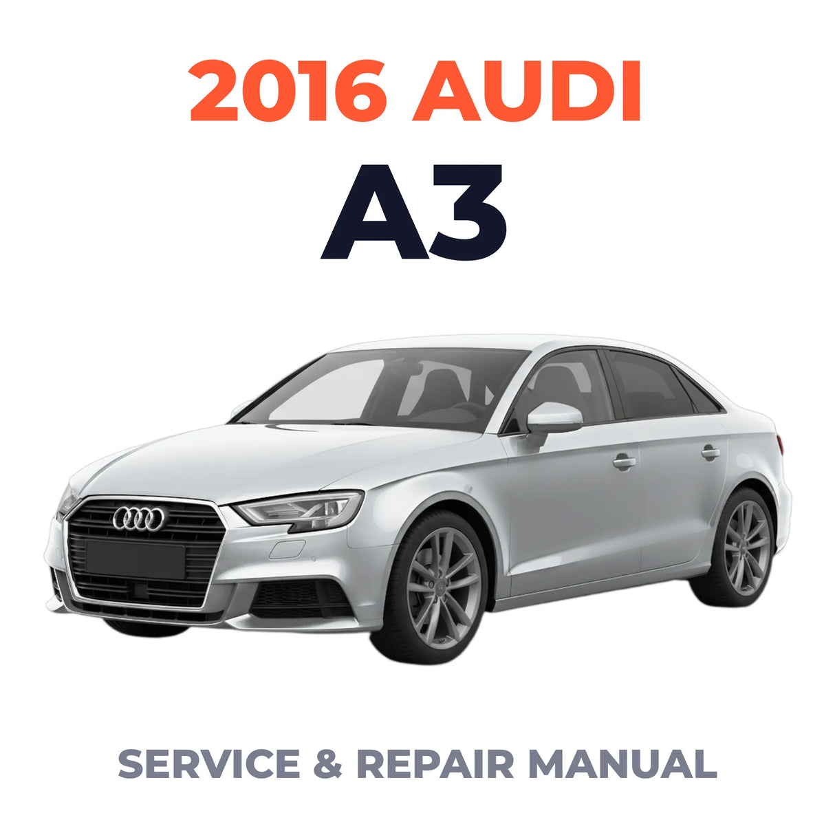 2016 Audi A3 Service and Repair Manual