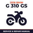 2016 BMW G 310 GS Service and Repair Manual - motorcycle workshop manual cover