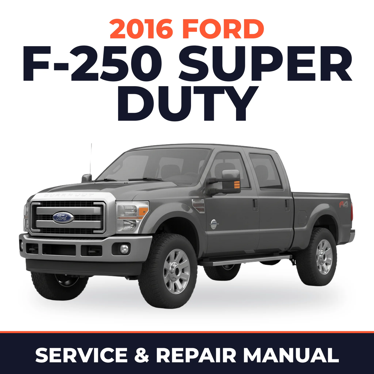 2016 Ford F-250 Super Duty service and repair manual cover with vehicle photo