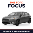 2016 Ford Focus service and repair manual cover with vehicle photo