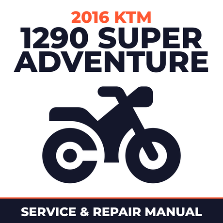 2016 KTM 1290 Super Adventure Service and Repair Manual - motorcycle workshop manual cover