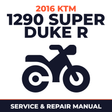 2016 KTM 1290 Super Duke R Service and Repair Manual - motorcycle workshop manual cover