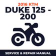 2016 KTM Duke 125 - 200 Service and Repair Manual - motorcycle workshop manual cover