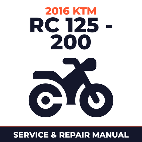 2016 KTM RC 125 - 200 Service and Repair Manual - motorcycle workshop manual cover