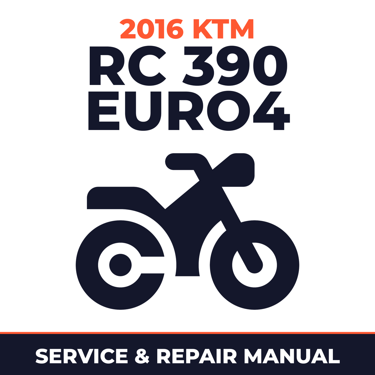 2016 KTM RC 390 EURO4 Service and Repair Manual - motorcycle workshop manual cover