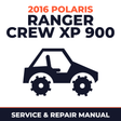 2016 Polaris Ranger Crew XP 900 Service and Repair Manual - side-by-side workshop manual cover