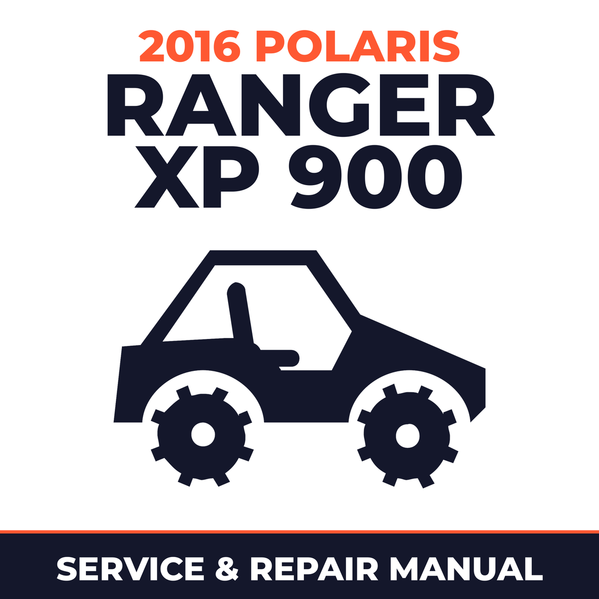 2016 Polaris Ranger XP 900 Service and Repair Manual - side-by-side workshop manual cover