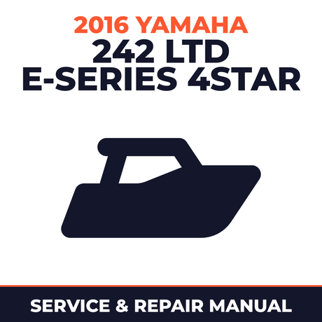 2016 Yamaha 242 LTD E-SERIES 4STAR Service and Repair Manual - boat workshop manual cover