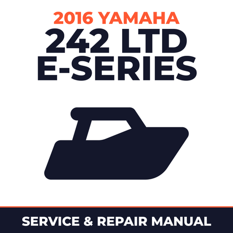 2016 Yamaha 242 LTD E-SERIES Service and Repair Manual - boat workshop manual cover