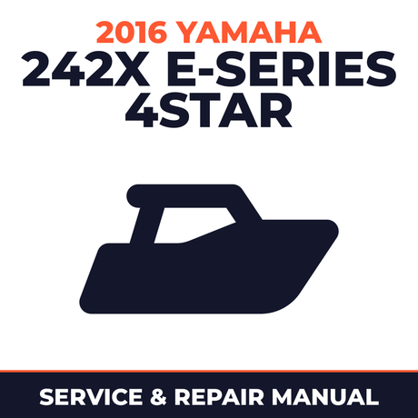 2016 Yamaha 242X E-SERIES 4STAR Service and Repair Manual - boat workshop manual cover