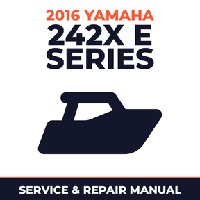 2016 Yamaha 242X E SERIES Service and Repair Manual - boat workshop manual cover