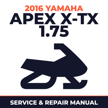 2016 Yamaha APEX X-TX 1.75 Service and Repair Manual - snowmobile workshop manual cover