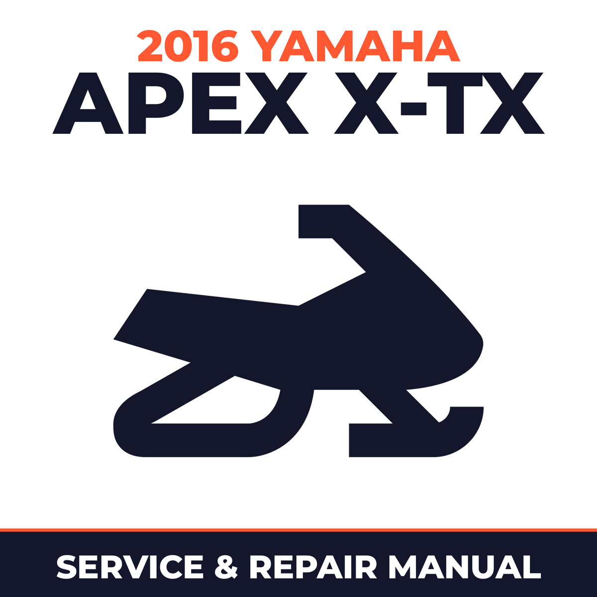 2016 Yamaha APEX X-TX Service and Repair Manual - snowmobile workshop manual cover