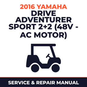 2016 Yamaha DRIVE ADVENTURER SPORT 2+2 (48V - AC MOTOR) Service and Repair Manual - golf car workshop manual cover