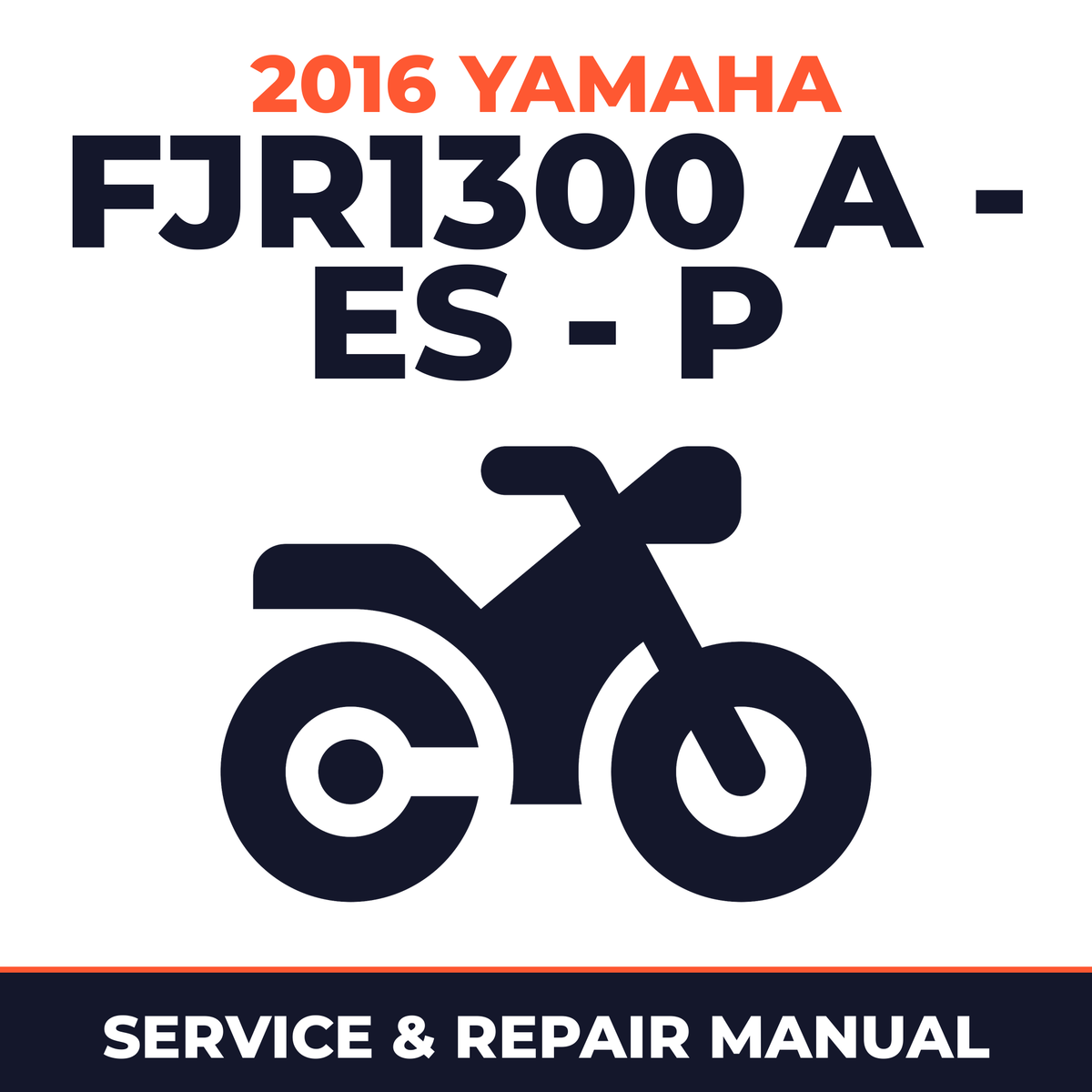 2016 Yamaha FJR1300 A - ES - P Service and Repair Manual - motorcycle workshop manual cover