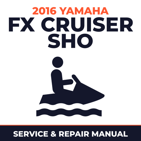 2016 Yamaha FX CRUISER SHO Service and Repair Manual - personal watercraft workshop manual cover