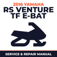 2016 Yamaha RS Venture TF E-BAT Service and Repair Manual - snowmobile workshop manual cover