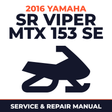 2016 Yamaha SR VIPER MTX 153 SE Service and Repair Manual - snowmobile workshop manual cover
