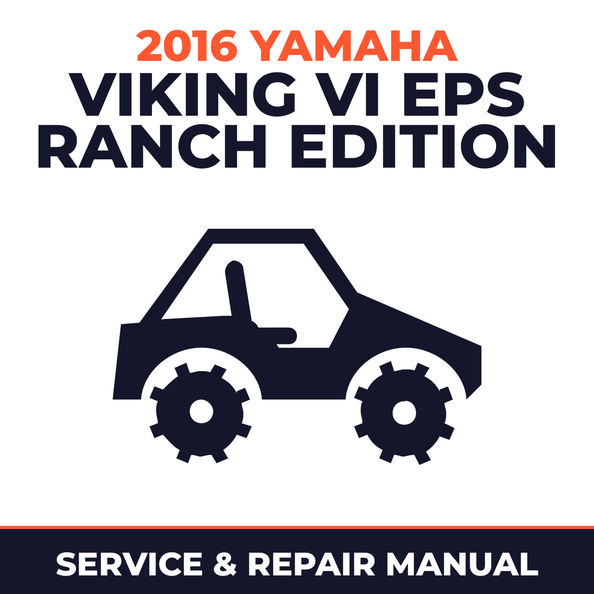 2016 Yamaha VIKING VI EPS RANCH EDITION Service and Repair Manual - side-by-side workshop manual cover