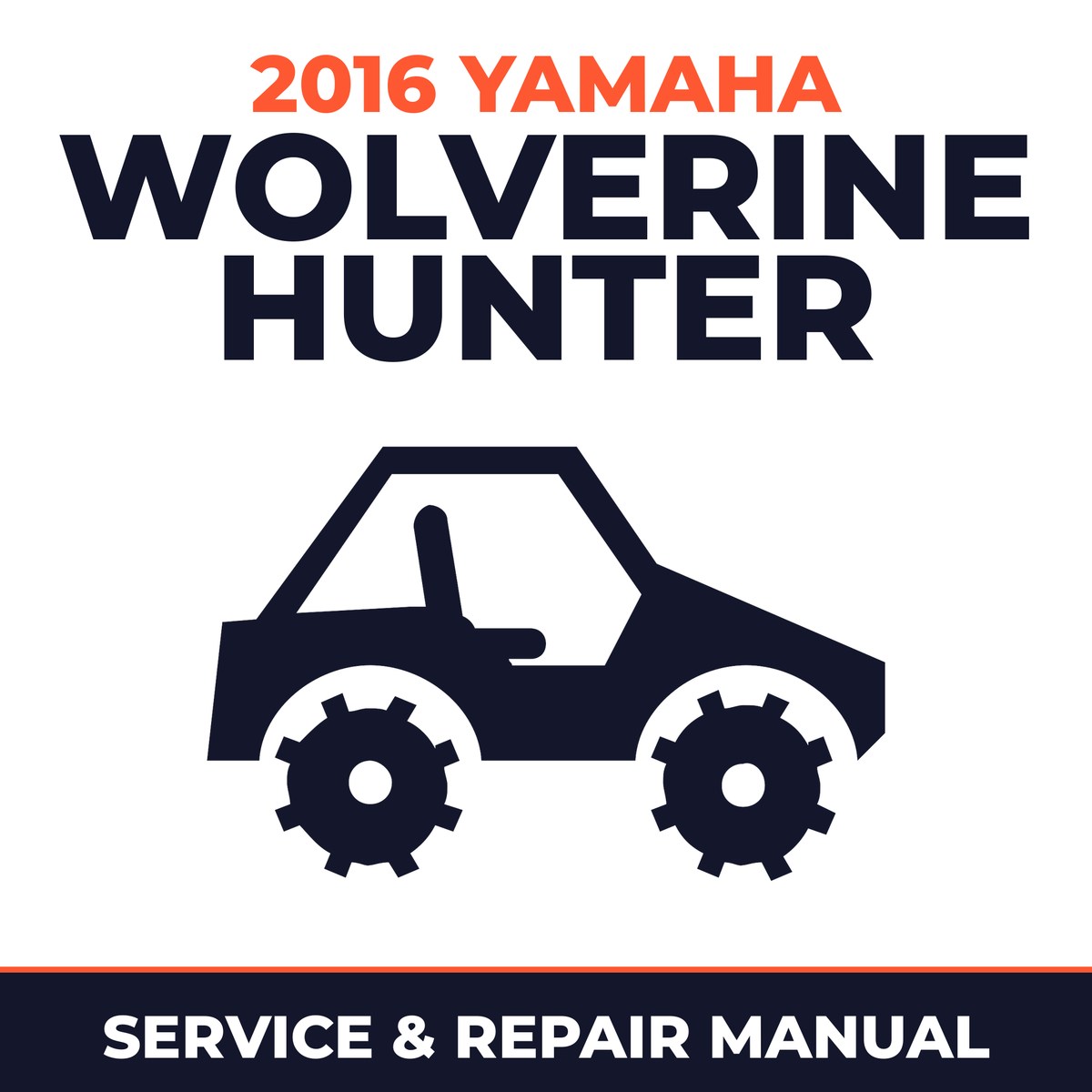 2016 Yamaha WOLVERINE HUNTER Service and Repair Manual - side-by-side workshop manual cover