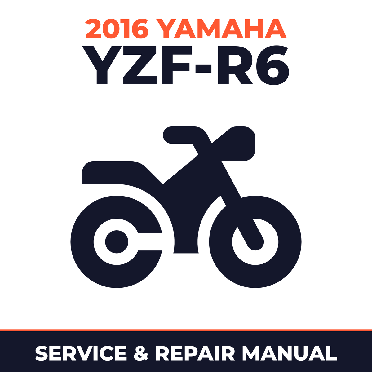 2016 Yamaha YZF-R6 Service and Repair Manual - motorcycle workshop manual cover