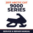 2017 Arctic Cat 9000 Series Service and Repair Manual - snowmobile workshop manual cover