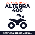 2017 Arctic Cat Alterra 400 Service and Repair Manual - ATV workshop manual cover