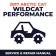 2017 Arctic Cat Wildcat Performance Service and Repair Manual - side-by-side workshop manual cover