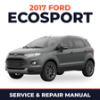 2017 Ford EcoSport service and repair manual cover with vehicle photo