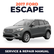2017 Ford Escape service and repair manual cover with vehicle photo
