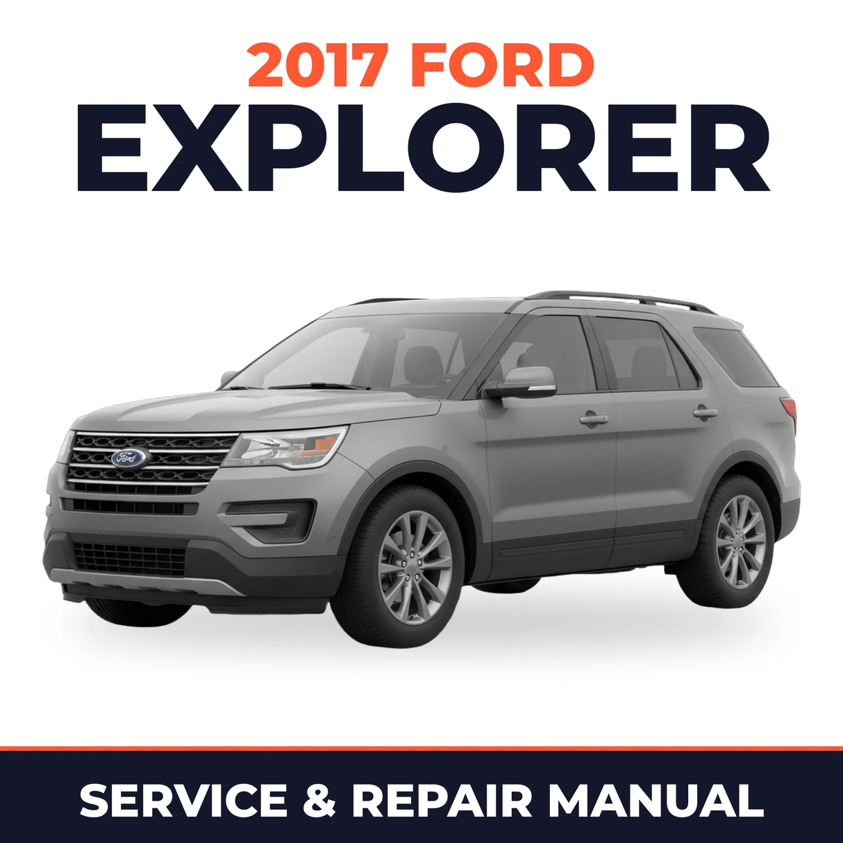 2017 Ford Explorer service and repair manual cover with vehicle photo