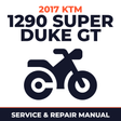 2017 KTM 1290 Super Duke GT Service and Repair Manual - motorcycle workshop manual cover