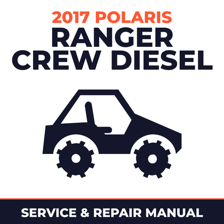 2017 Polaris Ranger Crew Diesel Service and Repair Manual - side-by-side workshop manual cover