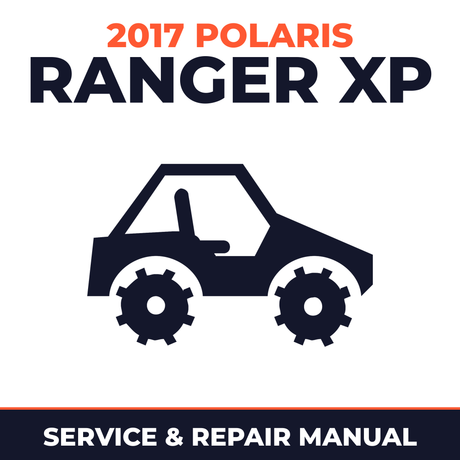 2017 Polaris Ranger XP Service and Repair Manual - side-by-side workshop manual cover
