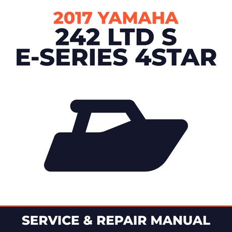 2017 Yamaha 242 LTD S E-SERIES 4STAR Service and Repair Manual - boat workshop manual cover