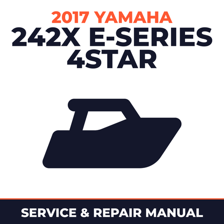2017 Yamaha 242X E-SERIES 4STAR Service and Repair Manual - boat workshop manual cover
