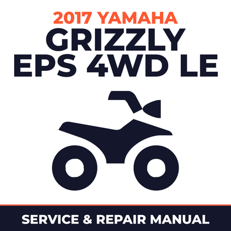2017 Yamaha GRIZZLY EPS 4WD LE Service and Repair Manual - ATV workshop manual cover