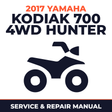 2017 Yamaha KODIAK 700 4WD HUNTER Service and Repair Manual - ATV workshop manual cover